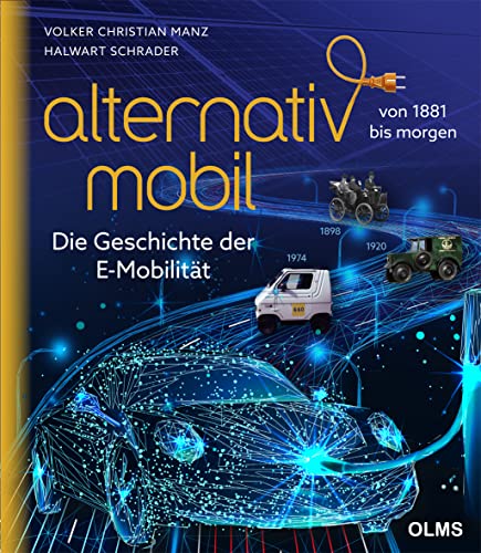 Alternativ Mobil: Elektromobilitätsgeschichte