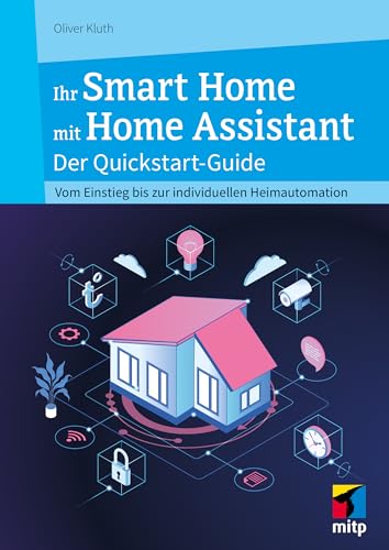 Home Assistant: Schnellstart-Guide für Anfänger
