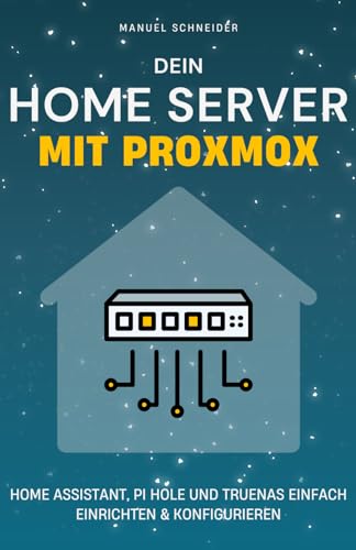Home Server mit Proxmox Anleitung